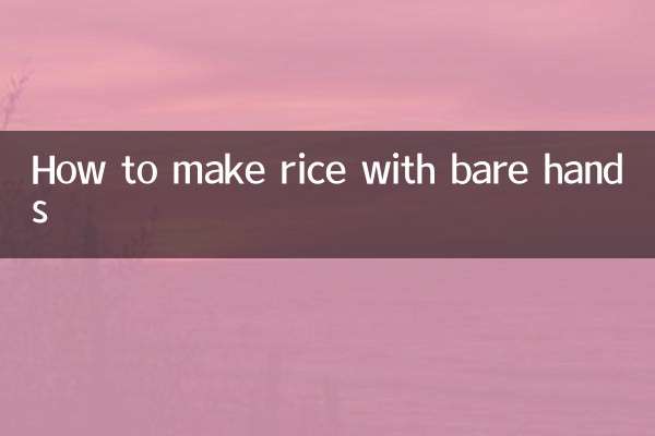 Comment faire du riz à mains nues