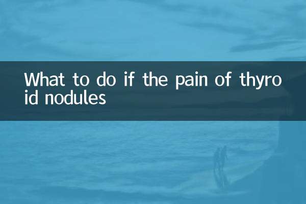 Que faire si la douleur des nodules thyroïdiens