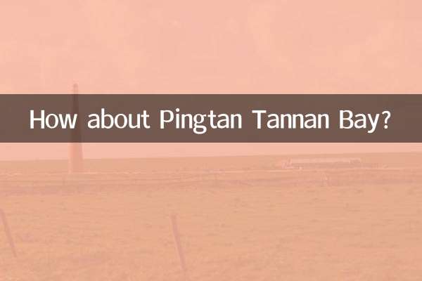 How about Pingtan Tannan Bay?