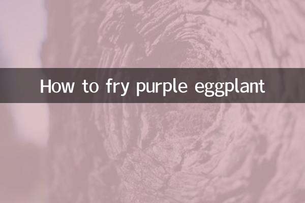 Como fritar berinjela roxa