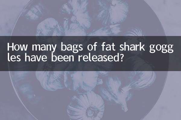 Quanti sacchi di occhiali da squalo grassi sono stati rilasciati?