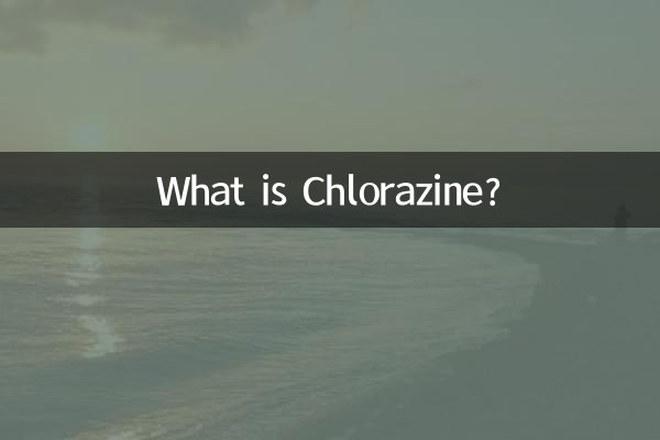 What is Chlorazine?