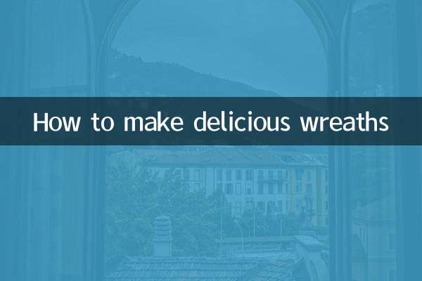 How to make delicious wreaths