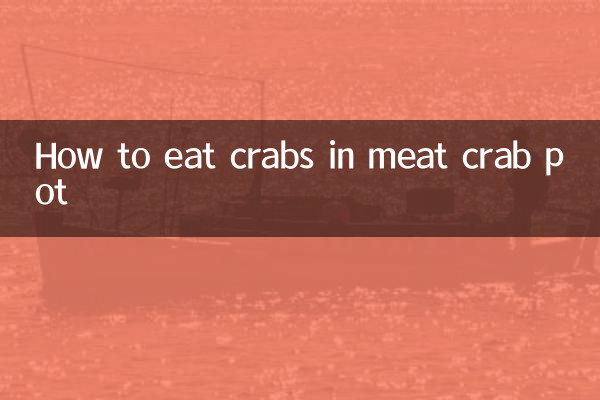 How to eat crabs in meat crab pot