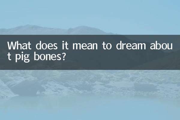 Que signifie rêver d'os de porc ?