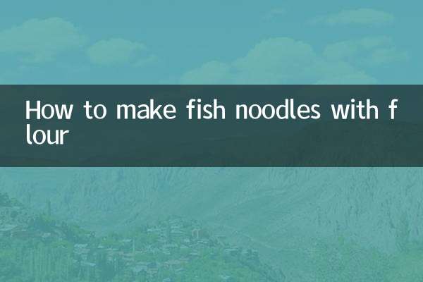 Wie man Fischnudeln mit Mehl macht