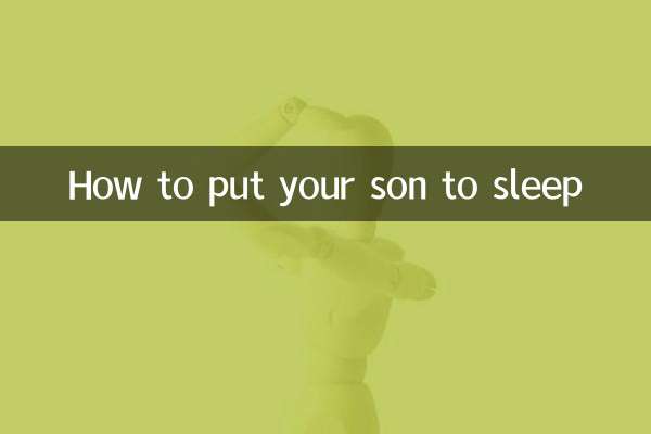 How to put your son to sleep