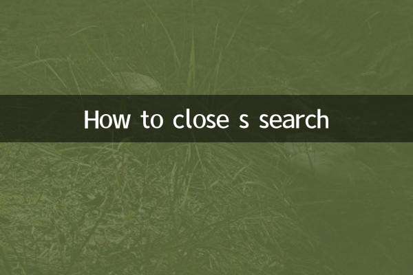 How to close s search