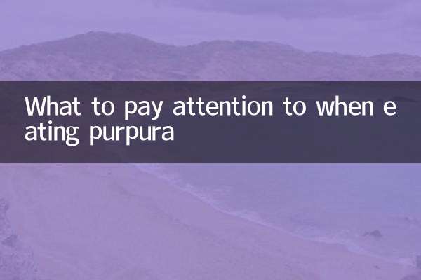 Worauf Sie beim Verzehr von Purpura achten sollten