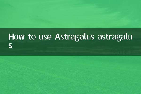 Come usare l'astragalo astragalo