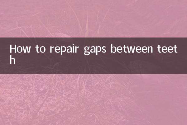 Comment réparer les espaces entre les dents