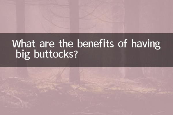 Was sind die Vorteile eines großen Gesäßes?