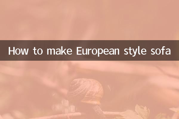 Comment fabriquer un canapé de style européen