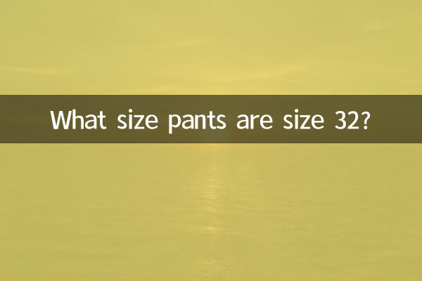 Qual é o tamanho da calça tamanho 32?
