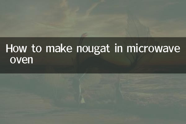 How to make nougat in microwave oven