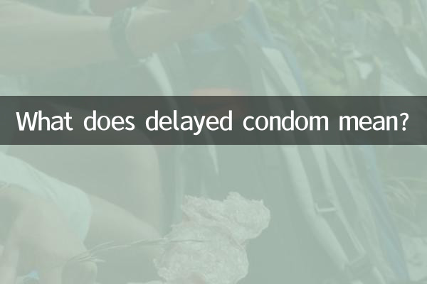 Cosa significa preservativo ritardato?