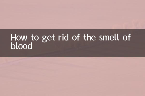 How to get rid of the smell of blood