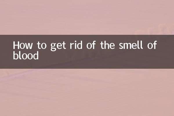 How to get rid of the smell of blood