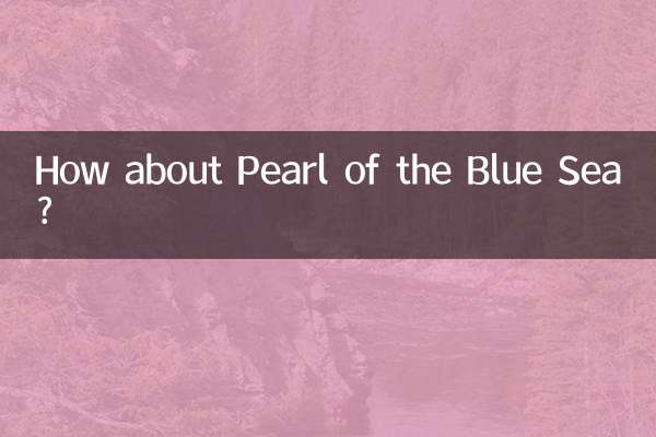 How about Pearl of the Blue Sea?