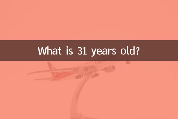 What is 31 years old?