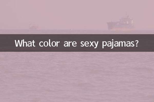 What color are sexy pajamas?