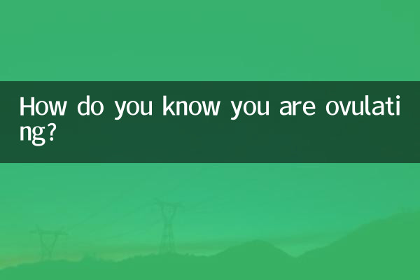 Comment savez-vous que vous ovulez ?