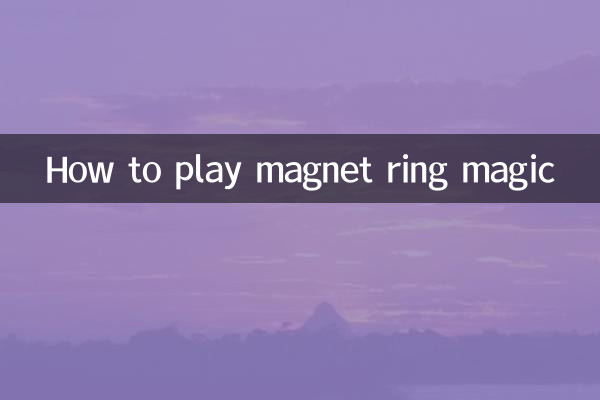 Cómo jugar Magia Magnet Ring