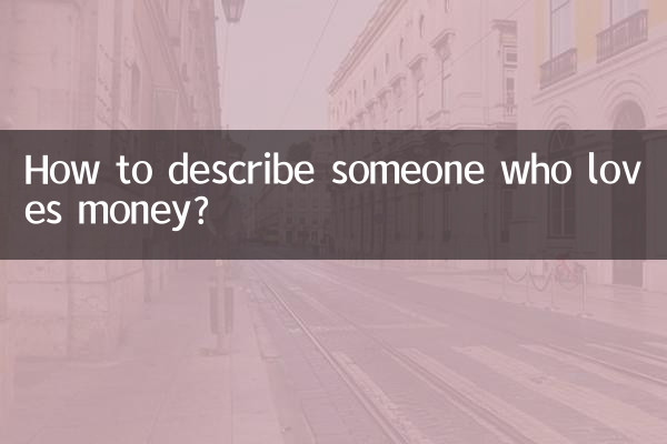 ¿Cómo describir a alguien que ama el dinero?