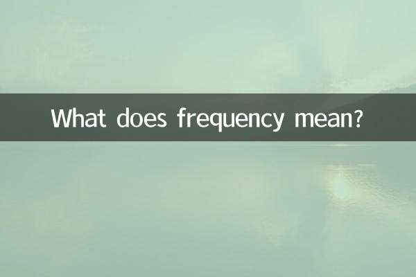 O que significa frequência?