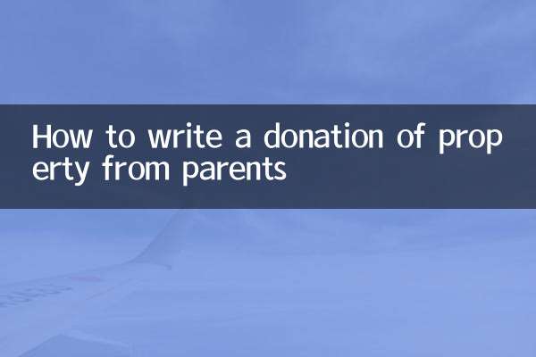 How to write a donation of property from parents