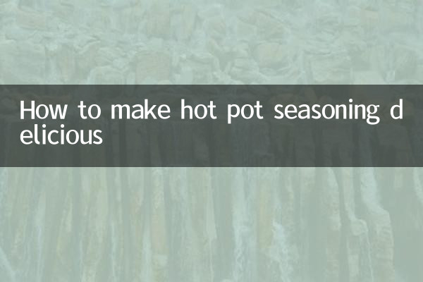 How to make hot pot seasoning delicious
