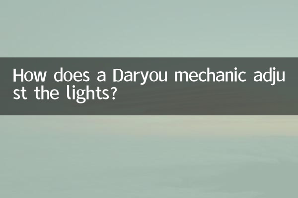 Comment un mécanicien Daryou règle-t-il les lumières ?