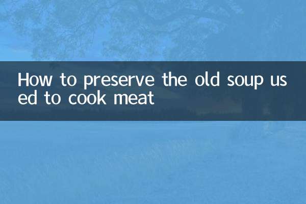 Как сохранить старый суп, из которого готовили мясо