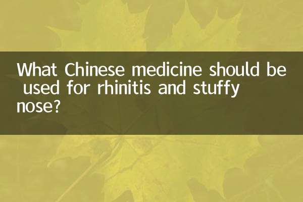 Qual medicamento chinês deve ser usado para rinite e nariz entupido?