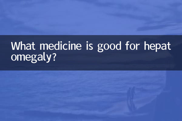 Welches Medikament ist gut gegen Hepatomegalie?