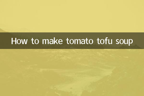 Come preparare la zuppa di tofu e pomodoro