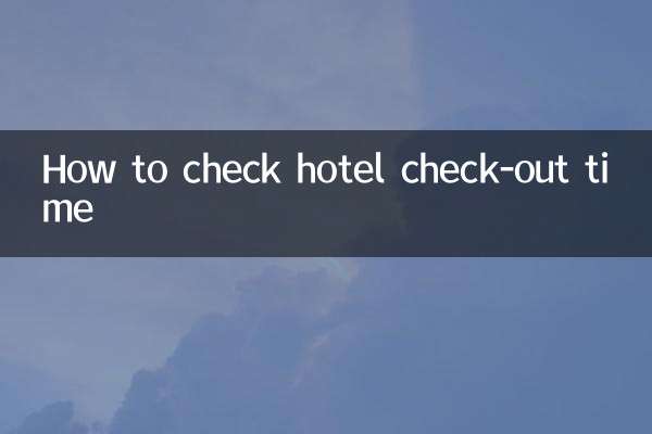 So überprüfen Sie die Check-out-Zeit im Hotel