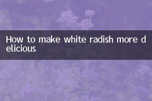 How to make white radish more delicious