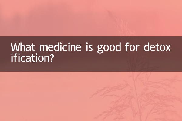 ¿Qué medicamento es bueno para la desintoxicación?