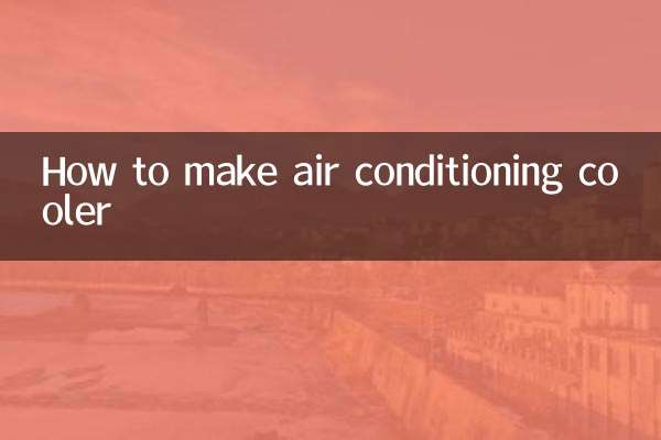 How to make air conditioning cooler