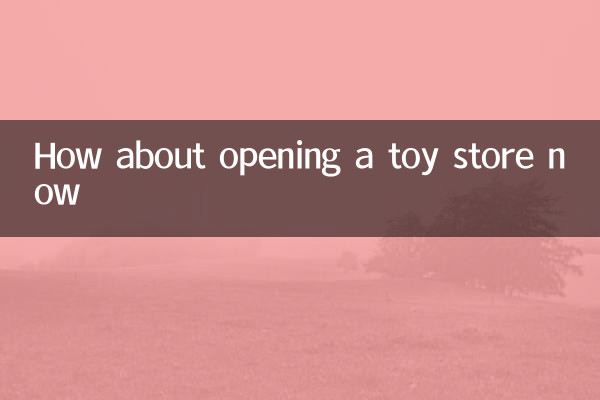 How about opening a toy store now