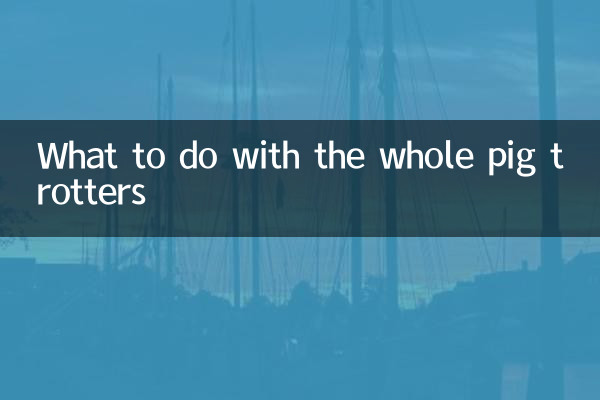 What to do with the whole pig trotters