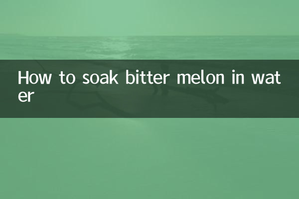 How to soak bitter melon in water