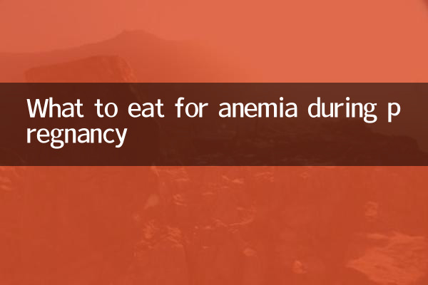 Que manger en cas d'anémie pendant la grossesse