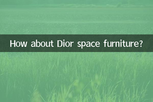 Et les meubles d’espace Dior ?