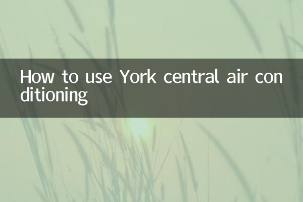 How to use York central air conditioning