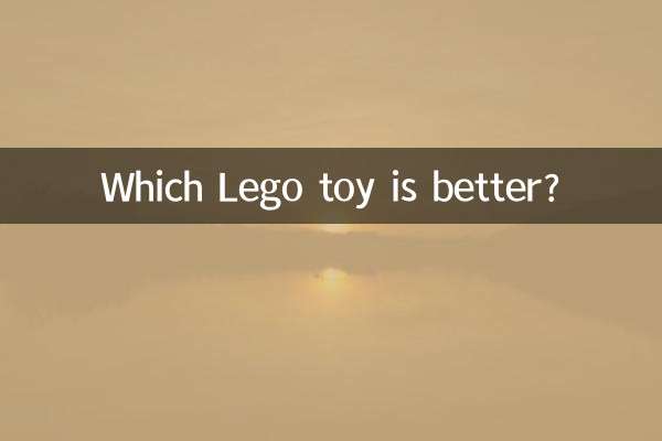 Which Lego toy is better?