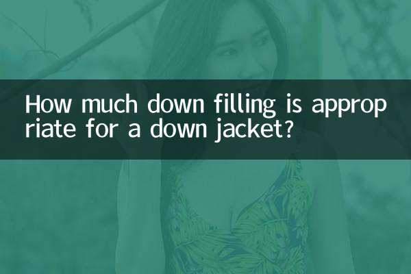 How much down filling is appropriate for a down jacket?