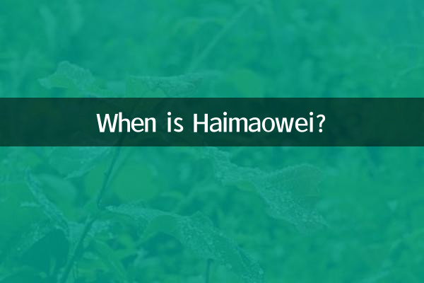 Quando ocorre Haimaowei?
