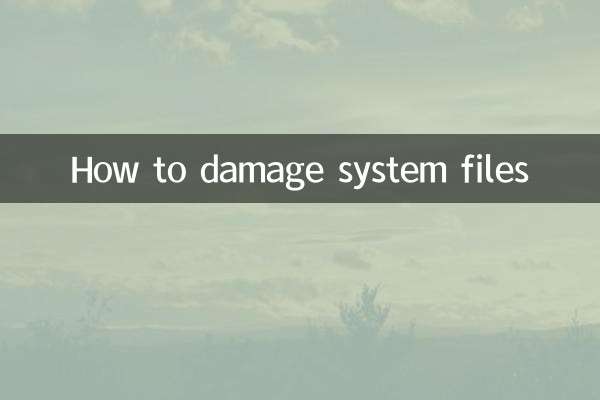 How to damage system files